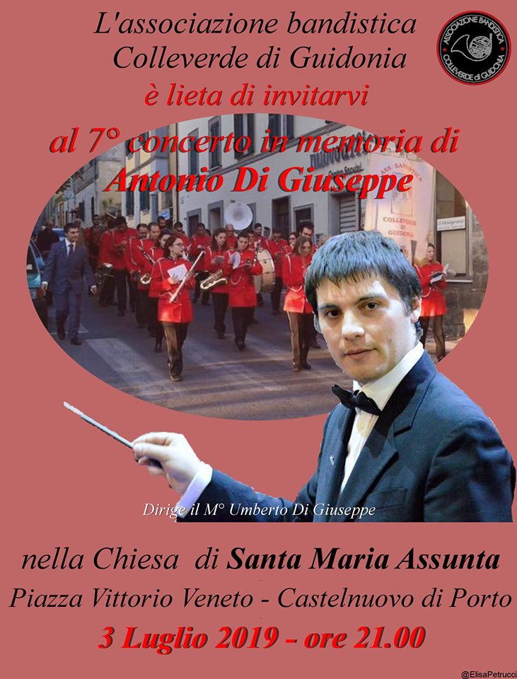 Concerto: 7° Memorial in onore di Antonio di Giuseppe - Associazione Bandistica Colleverde di Guidonia