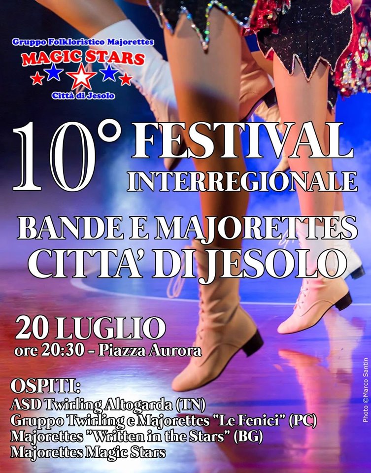 X Festival Interregionale Bande e Majorettes - Majorettesjesolo Magic Stars