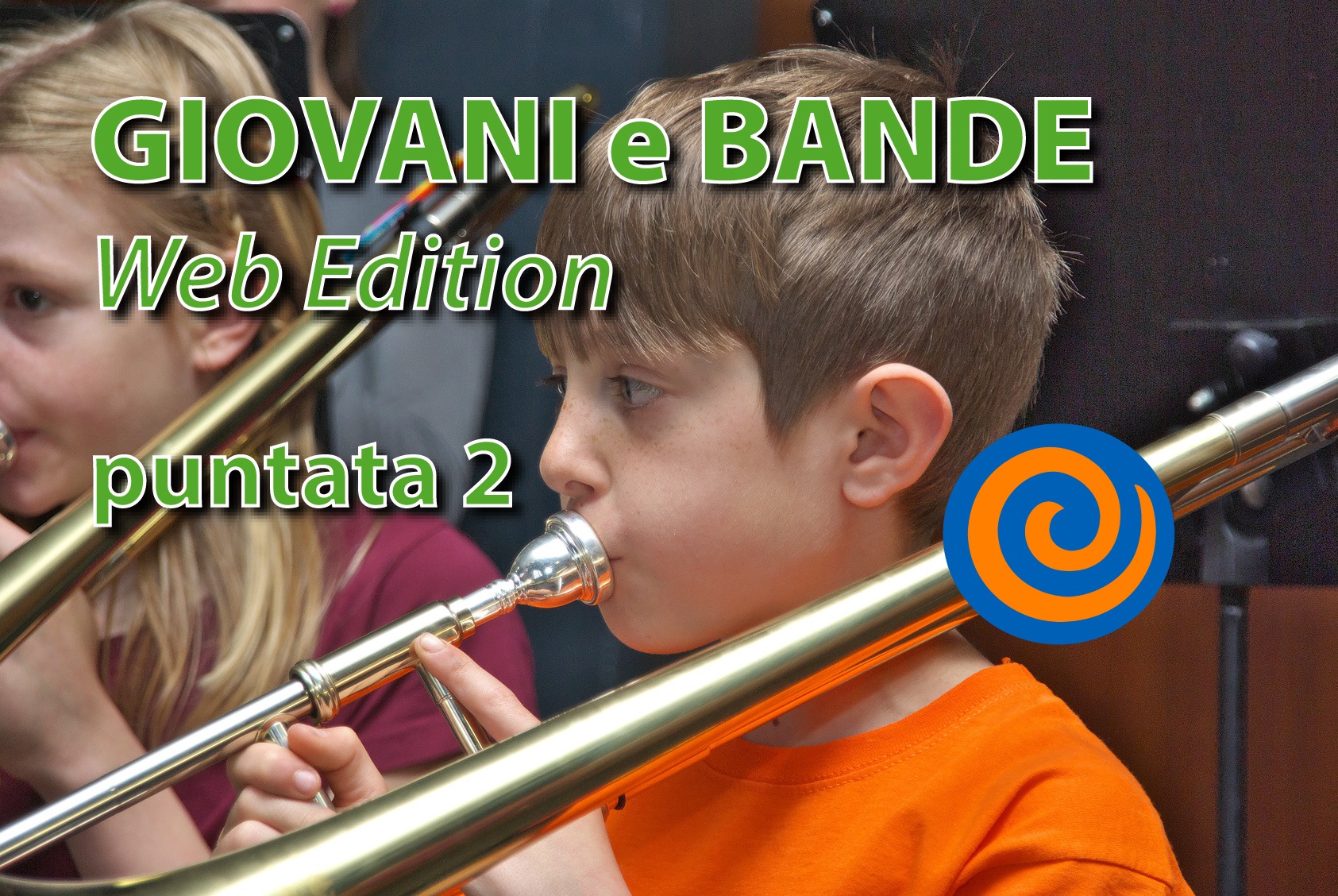 Giovani e Bande Web Edition, Puntata 2 - Organizzato da Scomegna Music